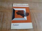 Trabant P600-P601 Vraagbaak Werkplaatshandboek Nederlands, Verzenden, Gelezen, Algemeen