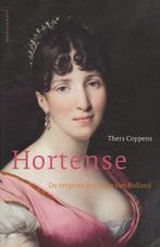 Hortense - De Vergeten koningin van Holland -  Thera Coppens, Boeken, Gelezen, Ophalen of Verzenden, 20e eeuw of later, Thera Coppens