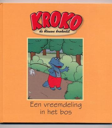 Kroko de blauwe krokodil - Een vreemdeling in het bos Dekker