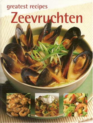 Zeevruchten. Greatest recipes / nederlandstalig. beschikbaar voor biedingen