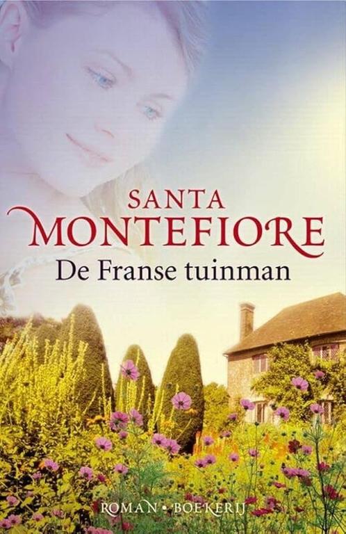 Boek: de franse tuinman van Santa Montefiore, Boeken, Literatuur, Europa overig, Ophalen