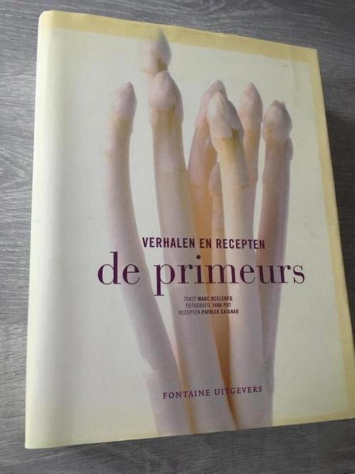 Verhalen en recepten. DE PRIMEURS., Boeken, Kookboeken, Zo goed als nieuw, Hoofdgerechten, Europa, Ophalen of Verzenden