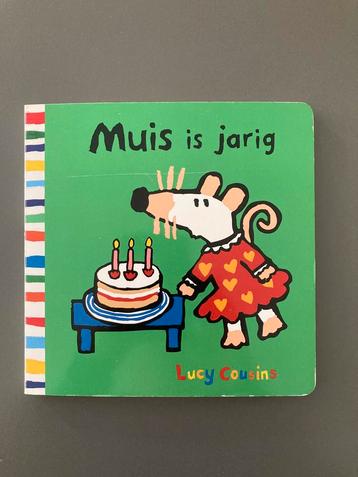 Muis is jarig - Lucy Cousins beschikbaar voor biedingen