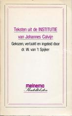 Teksten uit de Institutie van Calvijn /dr. W.van t' Spijker, Ophalen of Verzenden, Gelezen, Dr.W. van t' Spijker, Christendom | Protestants