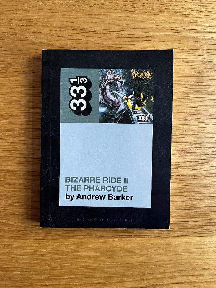 33 1/3 - The Pharcyde's Bizarre Ride II the Pharcyde, Boeken, Muziek, Gelezen, Artiest, Ophalen of Verzenden