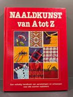 Naaldkunst van A tot Z - Sheila Brull, Sheila Brull, Ophalen of Verzenden, Zo goed als nieuw, Borduren en Naaien