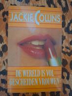 Jackie Collins - De wereld is vol gescheiden vrouwen, Ophalen of Verzenden, Gelezen, Jackie Collins, Nederland