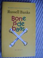 Bone is de Baas-Russell Banks, Boeken, Ophalen of Verzenden, Zo goed als nieuw