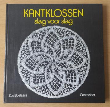 Kantklossen Slag voor Slag - Zus Boelaars - 1988 beschikbaar voor biedingen