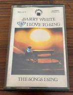 Barry White - I Love to Sing / The Songs I Sing Cassette, Ophalen of Verzenden, Zo goed als nieuw