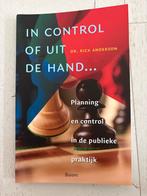 Rick Anderson - In control of uit de hand..., Boeken, Rick Anderson, Ophalen of Verzenden, Zo goed als nieuw, Economie en Marketing