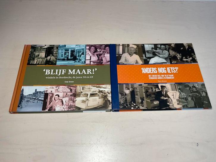 “Blijf maar” en “Anders nog iets?” Deel I en II Dordrecht, Boeken, Geschiedenis | Stad en Regio, Zo goed als nieuw, Ophalen of Verzenden