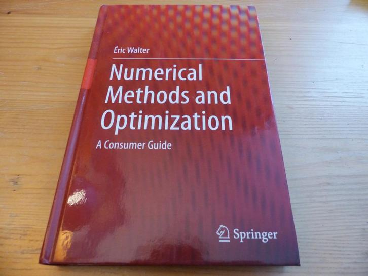 Numerical Methods and Optimization, Eric Walter, Boeken, Wetenschap, Zo goed als nieuw, Natuurwetenschap, Ophalen of Verzenden