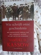 Wie schrijft onze geschiedenis - Samuel D. Kassow, Ophalen of Verzenden