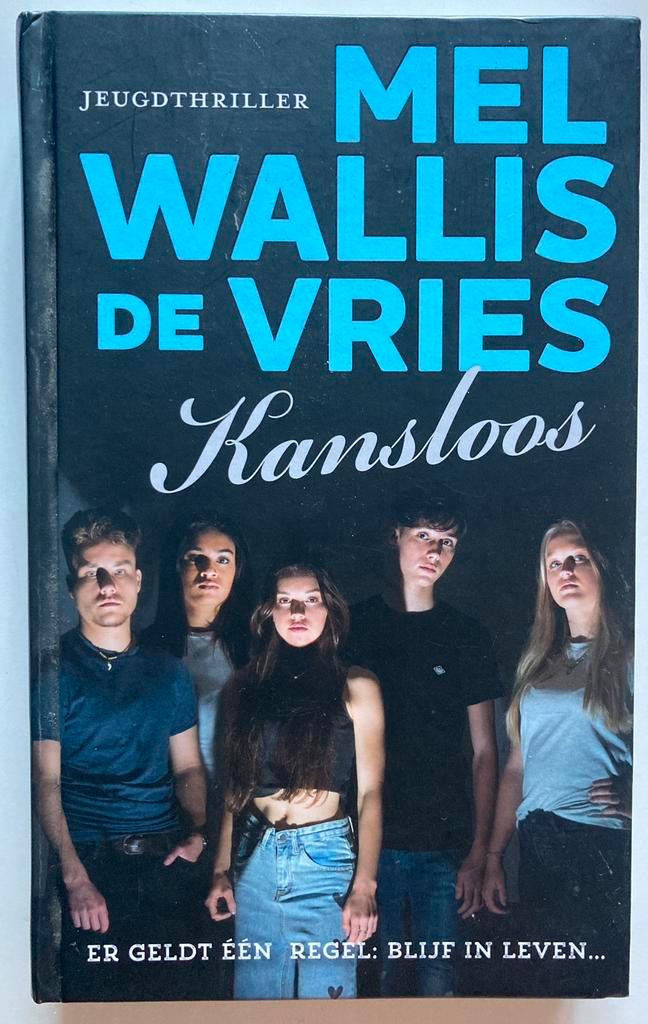 Kansloos - Mel Wallis de Vries, Boeken, Kinderboeken | Jeugd | 13 jaar en ouder, Zo goed als nieuw, Ophalen of Verzenden