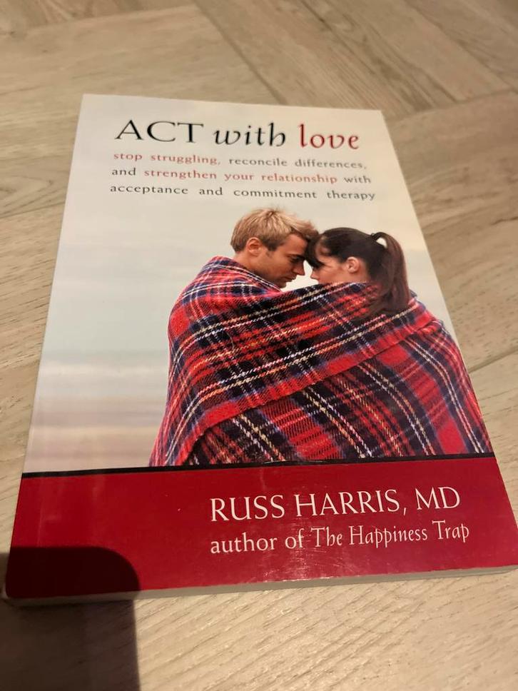 ACT with Love - Russ Harris, Boeken, Psychologie, Gelezen, Sociale psychologie, Ophalen of Verzenden