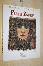 Pereli Zsuzsa weven wandkleden gobelin wandtapijt, Boeken, Ophalen of Verzenden, Gelezen, Grafische vormgeving