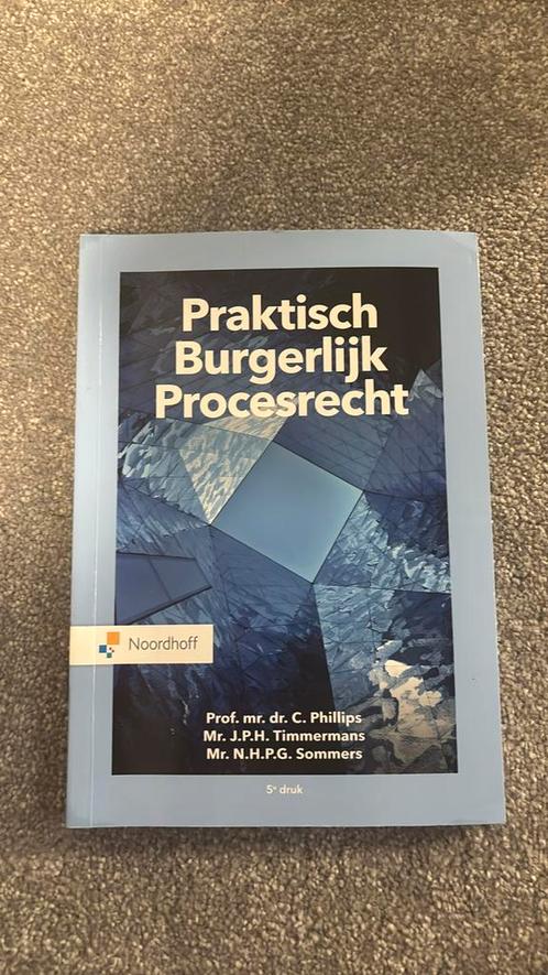 C. Phillips - Praktisch Burgerlijk Procesrecht, Boeken, Wetenschap, Zo goed als nieuw, Verzenden