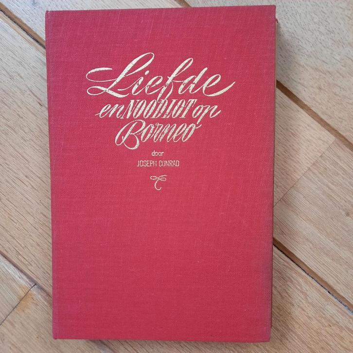 Joseph Conrad - Liefde en noodlot op Borneo, Antiek en Kunst, Antiek | Boeken en Bijbels, Ophalen of Verzenden
