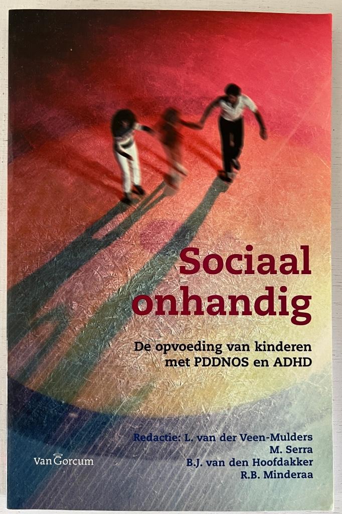 Sociaal onhandig -  kinderen met PDDNOS en ADHD, Boeken, Psychologie, Zo goed als nieuw, Ontwikkelingspsychologie, Ophalen of Verzenden
