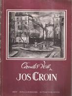 Veth, C. - Jos Croin 1947, Ophalen of Verzenden, Gelezen, Schilder- en Tekenkunst