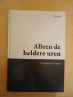 Alleen de heldere uren, Hermine de Graaf. Groot Letter Boek, Ophalen of Verzenden, Zo goed als nieuw, Nederland