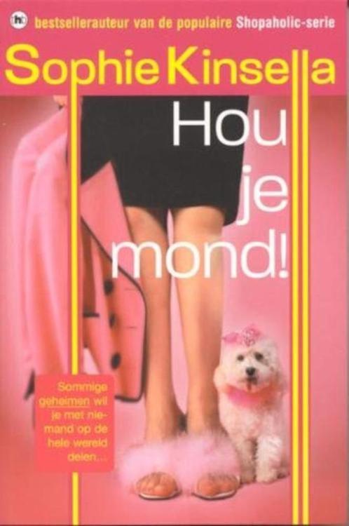 ''Hou je mond'' Sophie Kinsella isbn. 9044309, Boeken, Chicklit, Zo goed als nieuw, Ophalen of Verzenden