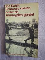 Soldaatje spelen onder de smaragden gordel, Ophalen of Verzenden, Gelezen, Jan schilt