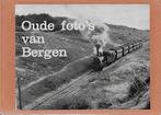 Piet Mooy e.a.: Oude foto's van BERGEN, Ophalen of Verzenden, Gelezen