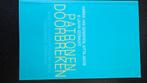 Boek: patronen doorbreken, Uitgeverij Nieuwezijds, Nieuw, Ophalen of Verzenden, Cognitieve psychologie