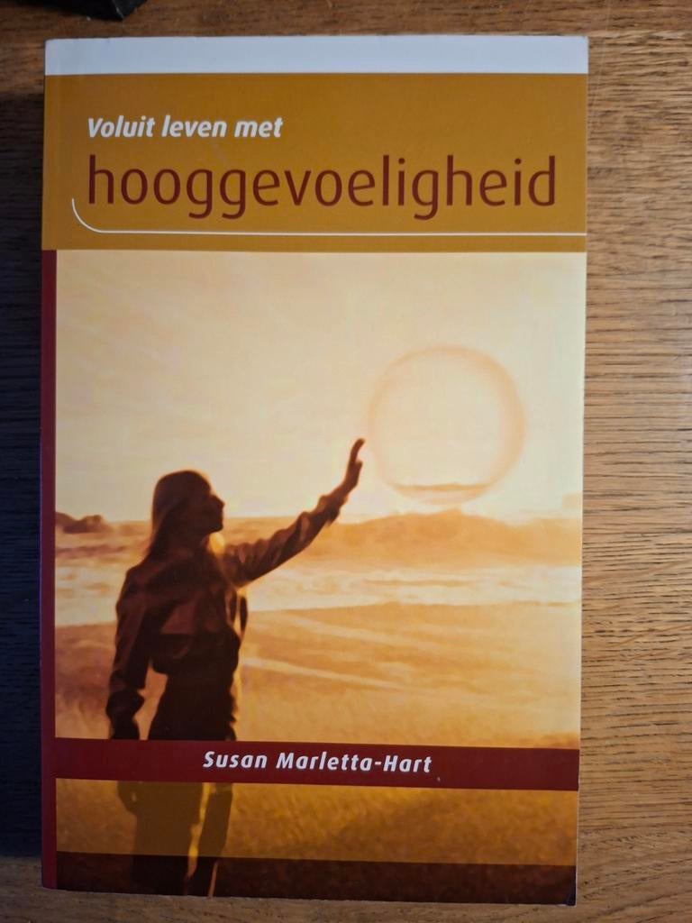Susan Marletta-Hart - Voluit leven met hooggevoeligheid, Boeken, Achtergrond en Informatie, Verzenden, Susan Marletta-Hart, Zo goed als nieuw