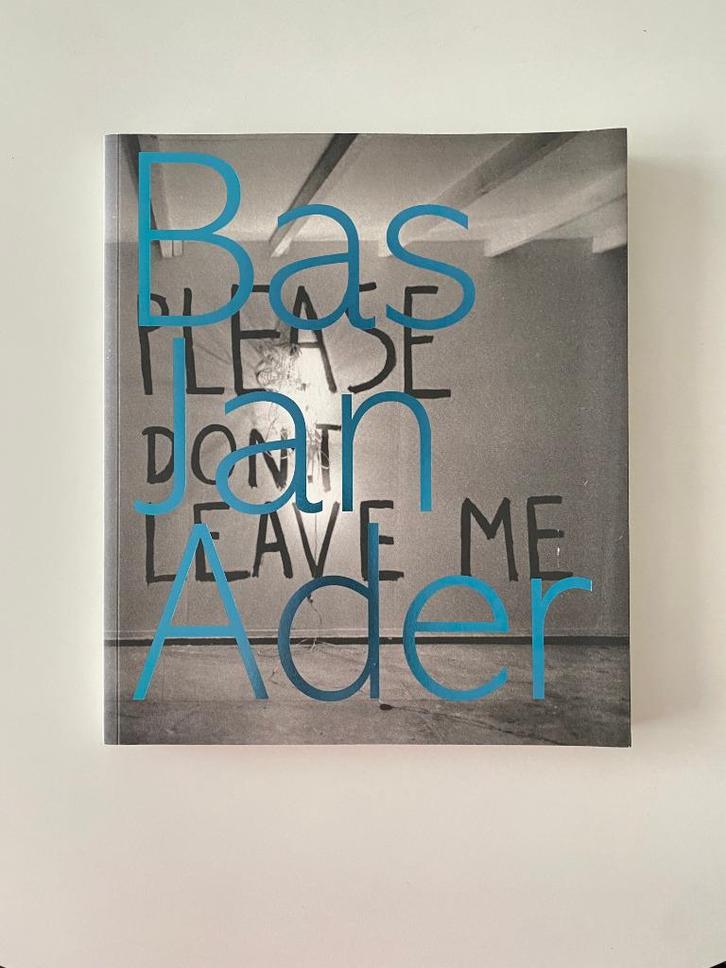 Bas Jan Ader - Please don't leave me (NL), Boeken, Kunst en Cultuur | Fotografie en Design, Zo goed als nieuw, Overige onderwerpen