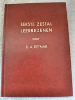 Eerste zestal leerredenen. Ds DA Detmar, Ds DA Detmar, Christendom | Protestants, Ophalen of Verzenden, Zo goed als nieuw