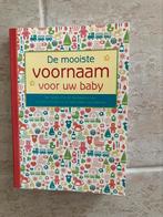 De mooiste voornaam voor uw baby, Boeken, Ophalen of Verzenden, Zo goed als nieuw, Zwangerschap en Bevalling