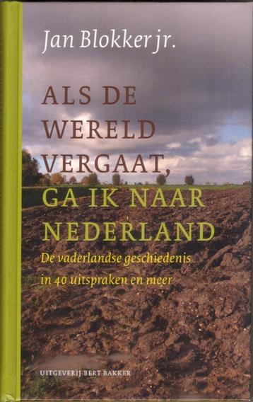 Als de wereld vergaat, ga ik naar Nederland - Jan Blokker jr beschikbaar voor biedingen