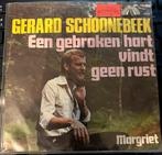 Gerard Schoonebeek - Een Gebroken Hart Vindt Geen Rust (GIP), Cd's en Dvd's, Vinyl Singles, Gebruikt, 7 inch, Single, Ophalen of Verzenden