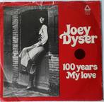 Joey Dyser      100 Years, Cd's en Dvd's, Vinyl Singles, Ophalen of Verzenden, Gebruikt, 7 inch, Single