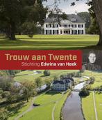 Trouw aan Twente - Stichting Edwina van Heek, Boeken, Ophalen of Verzenden, 20e eeuw of later, Nieuw
