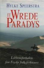 Hylke Speerstra - It Wrede Paradys   (frysk), Ophalen of Verzenden, 20e eeuw of later, Zo goed als nieuw, Hylke Speerstra