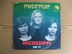 PUSSYCAT    MISSISSIPPI / DO IT, 7 inch, Single, Ophalen of Verzenden, Zo goed als nieuw