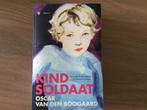 Oscar van den Boogaard - Kindsoldaat (2018), Boeken, Oscar van den Boogaard, Ophalen of Verzenden, Zo goed als nieuw, Nederland