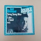 Neil Diamond  - Song Sung Blue /I Am...I Said, Ophalen of Verzenden, Gebruikt, Pop