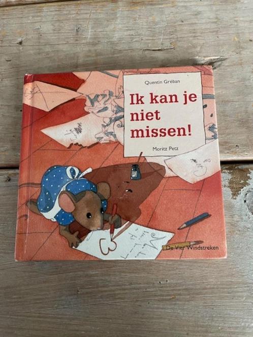 Ik kan je niet missen ! Quentin Greban / Moritz Petz., Boeken, Kinderboeken | Kleuters, Gelezen, Fictie algemeen, Jongen of Meisje