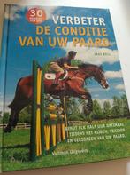 J. Bell - Verbeter de conditie van uw paard, Boeken, Dieren en Huisdieren, J. Bell, Ophalen of Verzenden, Zo goed als nieuw