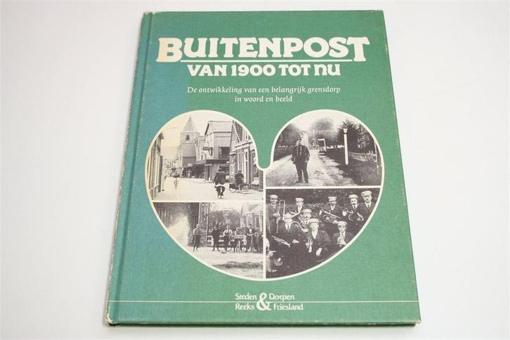 Buitenpost 1900 tot Nu — Steden & Dorpen Reeks Friesland 3, Boeken, Geschiedenis | Stad en Regio, Gelezen, Ophalen of Verzenden