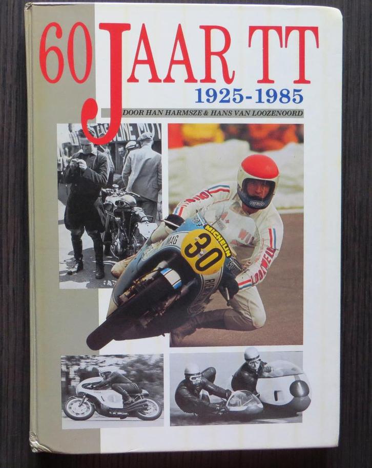 60 Jaar TT Assen 1925 - 1985 (Harmsze & Van Loozenoord), Boeken, Motoren, Gelezen, Algemeen, Verzenden