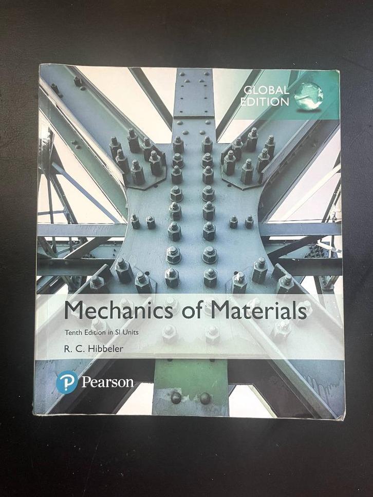 Mechanics of Materials – R. C. Hibbeler – 10e editie SI-Unit, Boeken, Techniek, Zo goed als nieuw, Werktuigbouwkunde, Ophalen of Verzenden
