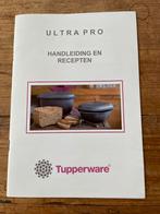 Tupperware Ultra Pro handleiding en recepten, Huis en Inrichting, Keuken | Tupperware, Overige typen, Ophalen of Verzenden, Wit