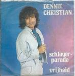 Vinyl Single Dennie Christian, Ophalen of Verzenden, Gebruikt, Nederlandstalig