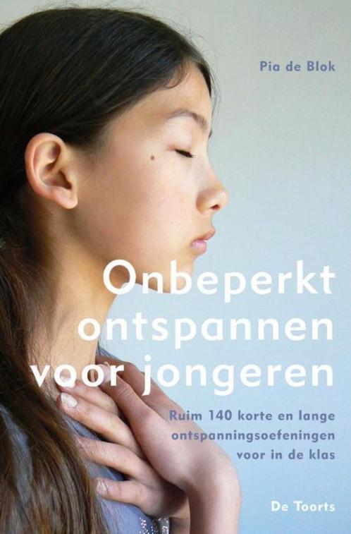 Pia de Blok Onbeperkt ontspannen voor jongeren, Boeken, Esoterie en Spiritualiteit, Nieuw, Ophalen of Verzenden